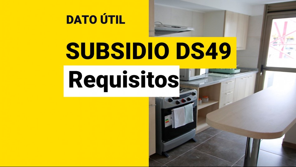 Postulaciones abiertas al subsidio DS49: Estos son los requisitos para optar a la casa propia sin crédito hipotecario Postulaciones abiertas al subsidio DS49: Estos son los requisitos para optar a la casa propia sin crédito hipotecario