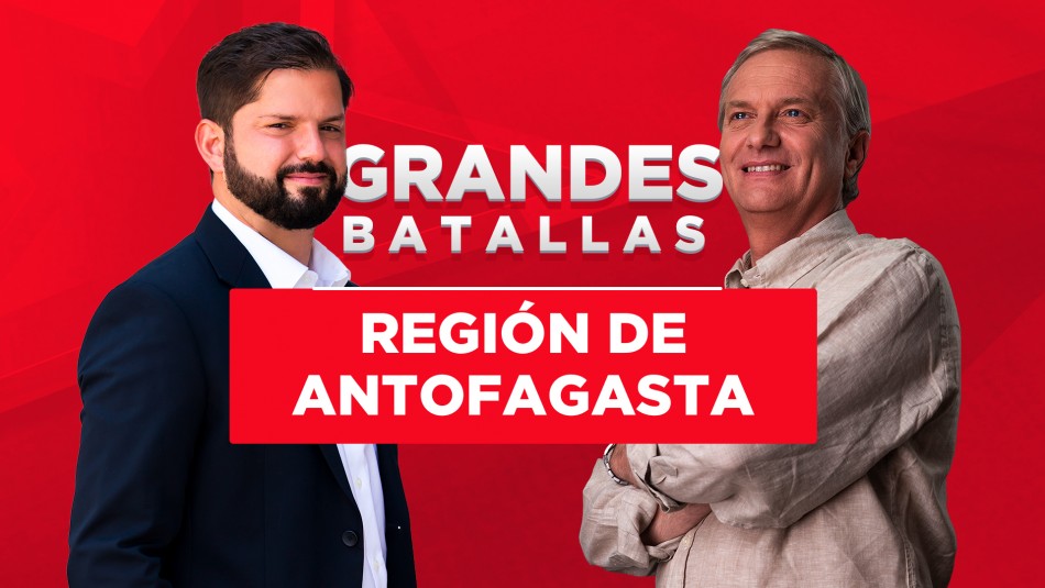Grandes batallas de las Elecciones: Quién va ganando en la región de Antofagasta