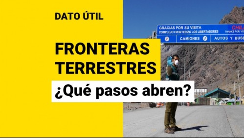 Abrirán fronteras terrestres previo a Navidad: ¿Cuándo y qué pasos se habilitarán?