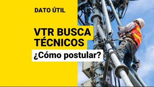 VTR busca técnicos y ofrece sueldos desde $500 mil: ¿Cómo postular a la capacitación?