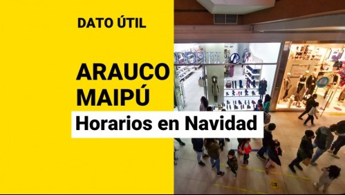 Navidad: ¿Cuál es el horario de Mall Arauco Maipú para este jueves 23 de diciembre?