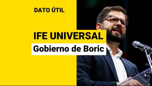 IFE Universal: Qué pasaría con el beneficio en el gobierno del Presidente electo Gabriel Boric