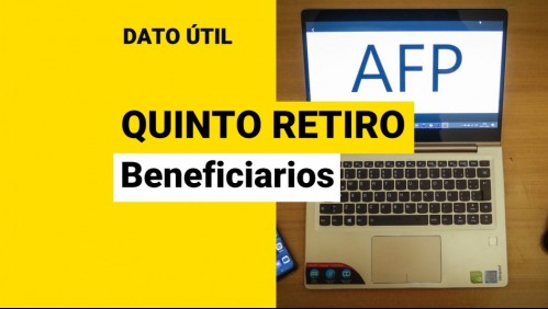 Quinto retiro del 10%: ¿Quiénes podrían sacar sus fondos de la AFP?