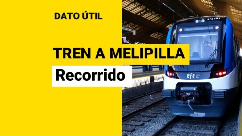 Nuevo tren a Melipilla: Conoce el recorrido y las comunas que unirá