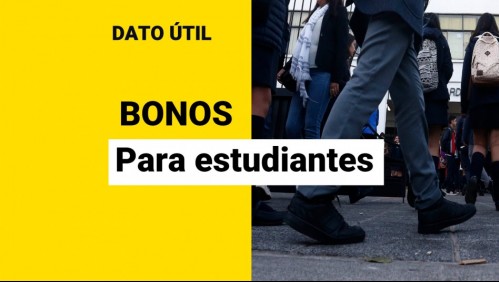 Bonos y becas para estudiantes: Revisa todos los pagos que puedes recibir en 2022