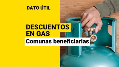 Descuentos de hasta $7 mil en gas: Estas son todas las comunas beneficiarias
