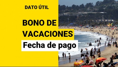 Bono de vacaciones: ¿Cuándo se paga?
