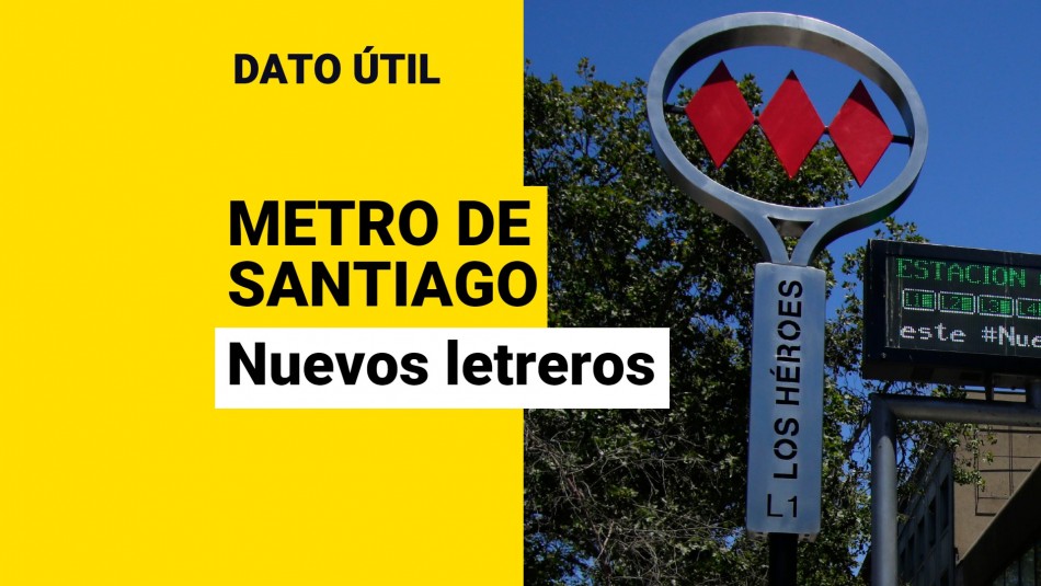 nuevos letreros estaciones metro de santiago