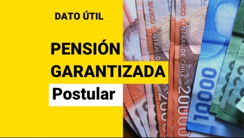 Pensión Garantizada Universal: ¿Cómo se podrá postular?