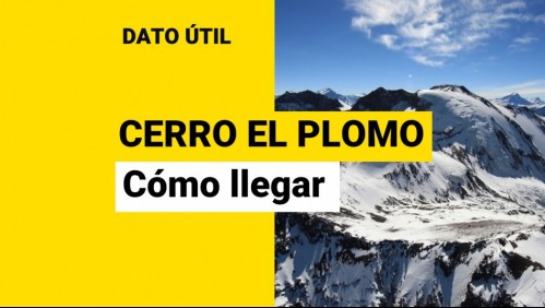 Cerro El Plomo: ¿Cómo llegar?