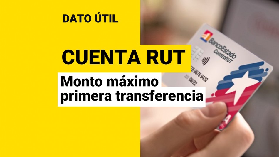monto-maximo-primera-transferencia-cuenta-rut monto maximo primera transferencia cuenta rut