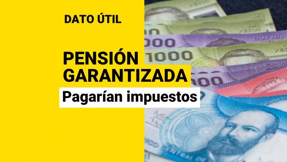 pension-garantizada-pago-impuesto-super-ricos pension garantizada pago impuesto super ricos