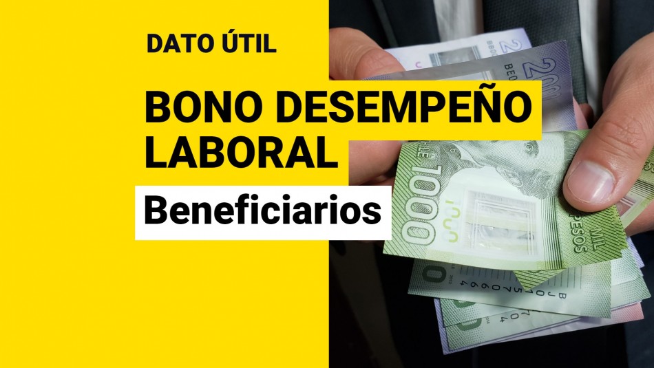Bono Desempeño Laboral: ¿Qué monto se entrega a cada trabajador? Bono Desempeño Laboral: ¿Qué monto se entrega a cada trabajador?
