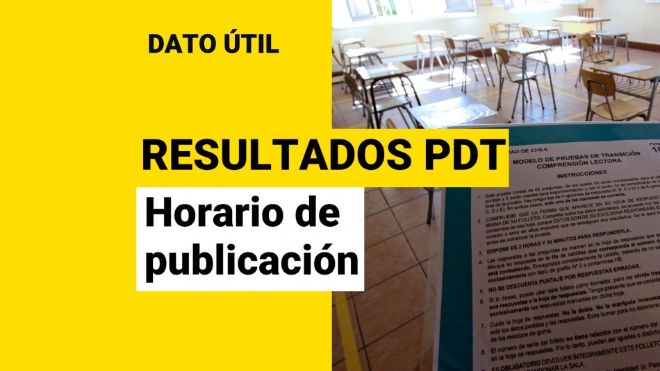a-que-hora-salen-los-resultados-pdt a que hora salen los resultados pdt