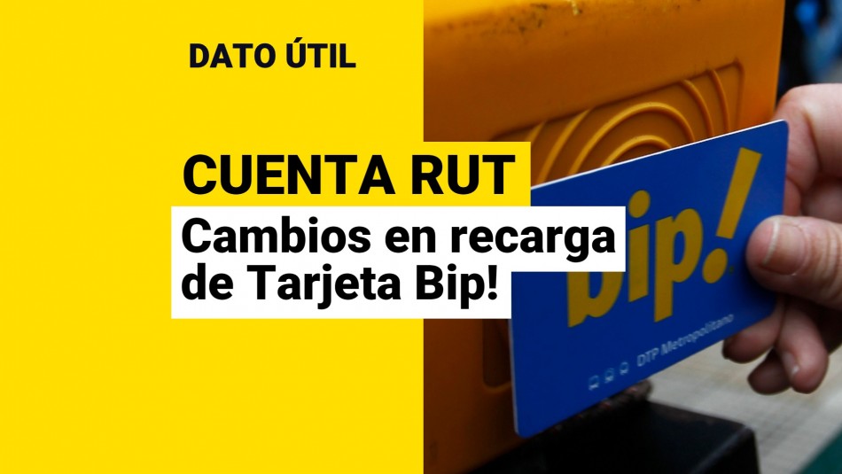 cambios-recarga-tarjeta-bip-cuenta-rut cambios recarga tarjeta bip cuenta rut