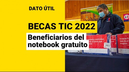 Becas TIC: ¿Qué estudiantes reciben un notebook gratuito este 2022?