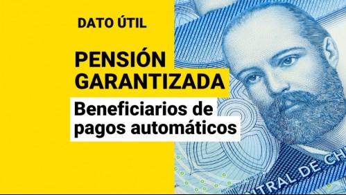 Pensión Garantizada Universal: Conoce todas las personas que serían beneficiarios automáticos