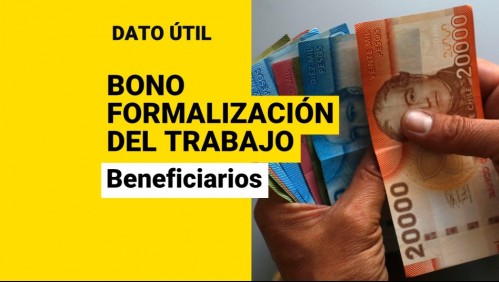 Bono por Formalización del Trabajo: ¿Cómo ser beneficiario y cuántos pagos puedo recibir?