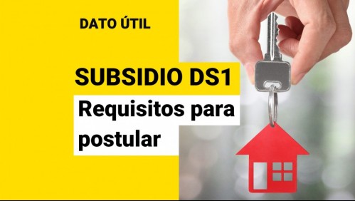 Subsidio DS1 ya tiene sus primeros resultados del año: ¿Qué se necesita para postular?