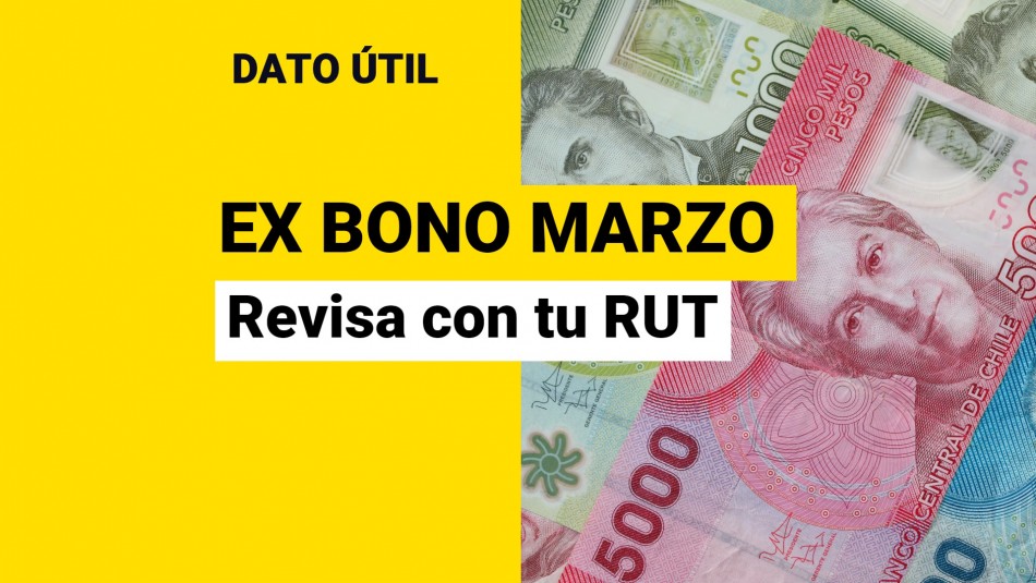 Ex Bono Marzo Revisa con tu RUT si eres beneficiario Meganoticias