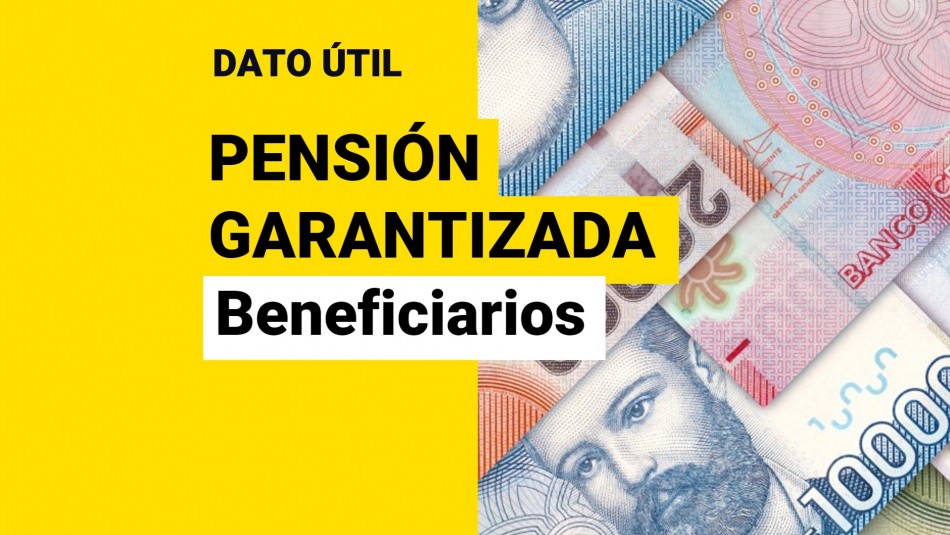 Pensión Garantizada Universal: ¿Quiénes la podrían recibir y desde cuándo? Pensión Garantizada Universal: ¿Quiénes la podrían recibir y desde cuándo?