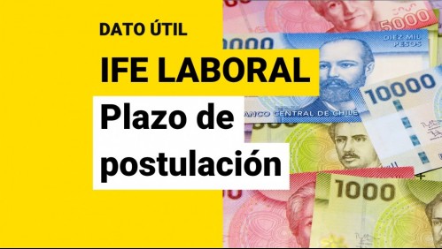 Quedan pocos días para postular: Revisa hasta cuándo puedes solicitar el IFE Laboral en enero