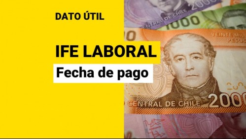 IFE Laboral: Revisa la fecha de pago y conoce quiénes lo reciben