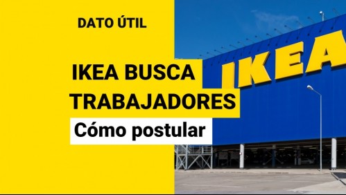 Empresa Ikea busca a cientos de trabajadores en Chile: ¿Cómo puedes postular a las ofertas?