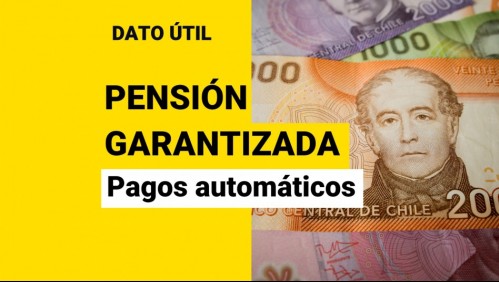 Pensión Garantizada Universal: ¿Quiénes reciben el pago automático en febrero?