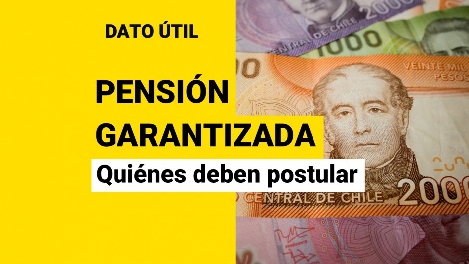 Pensión Garantizada Universal ¿Quiénes deben postular desde este 1 de