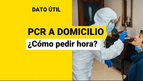 PCR a domicilio: ¿Cómo puedo pedir hora?