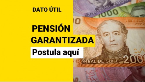 Pensión Garantizada Universal: ¿Cuál es el sitio para postular?