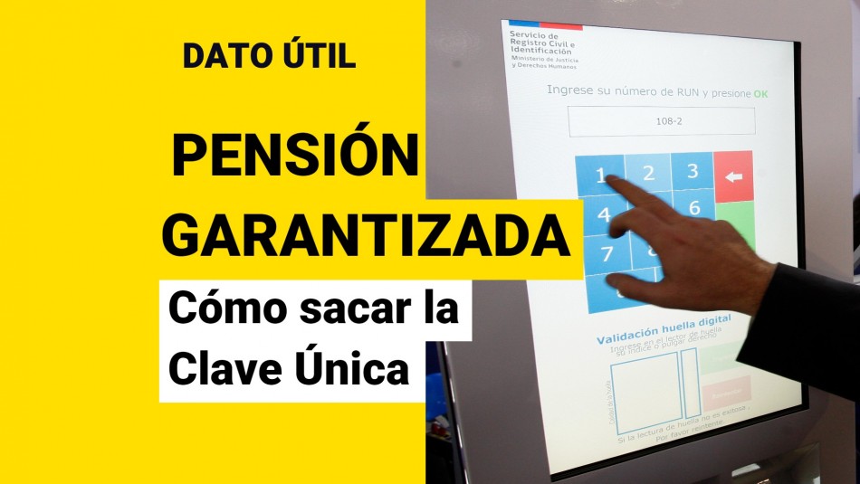 Pensión Garantizada Universal ¿Cómo sacar la Clave Única para postular