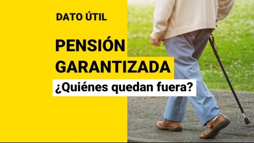 Pensión Garantizada Universal: ¿Qué adultos mayores no recibirán los pagos?