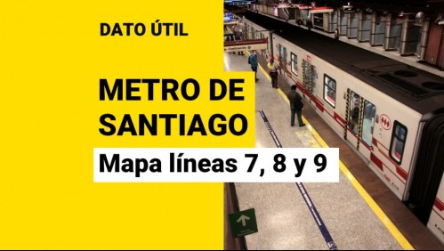Revisa cómo quedará el mapa del Metro de Santiago con las nuevas líneas 7, 8 y 9
