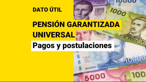 Pensión Garantizada Universal: Conoce aquí todo lo que debes saber sobre la postulación y el pago del beneficio