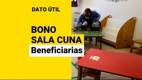 Bono Sala Cuna: ¿En qué casos se puede pagar?