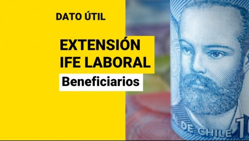 IFE Laboral: ¿Quiénes acceden a los tres nuevos pagos del beneficio?