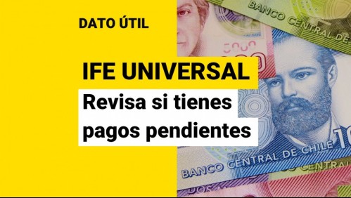 Cerca de 180 mil personas no han cobrado el IFE Universal: Conoce si tienes pagos pendientes