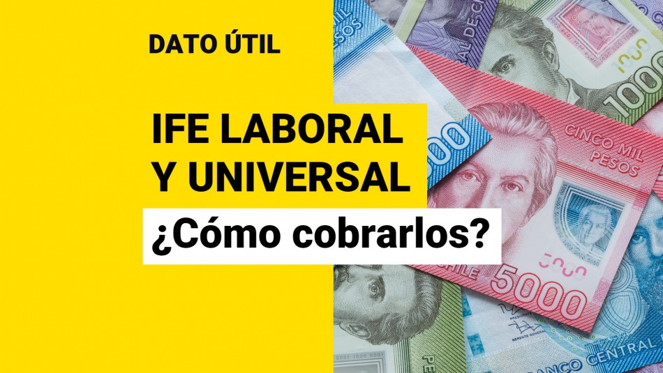 IFE Universal y Laboral: ¿Cómo acceder a los beneficios y a los pagos pendientes?