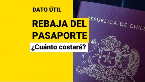 Baja el precio del pasaporte: ¿Cuánto costará el documento?
