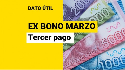 Tercer pago del Bono Marzo: ¿Cuándo se comienza a entregar?