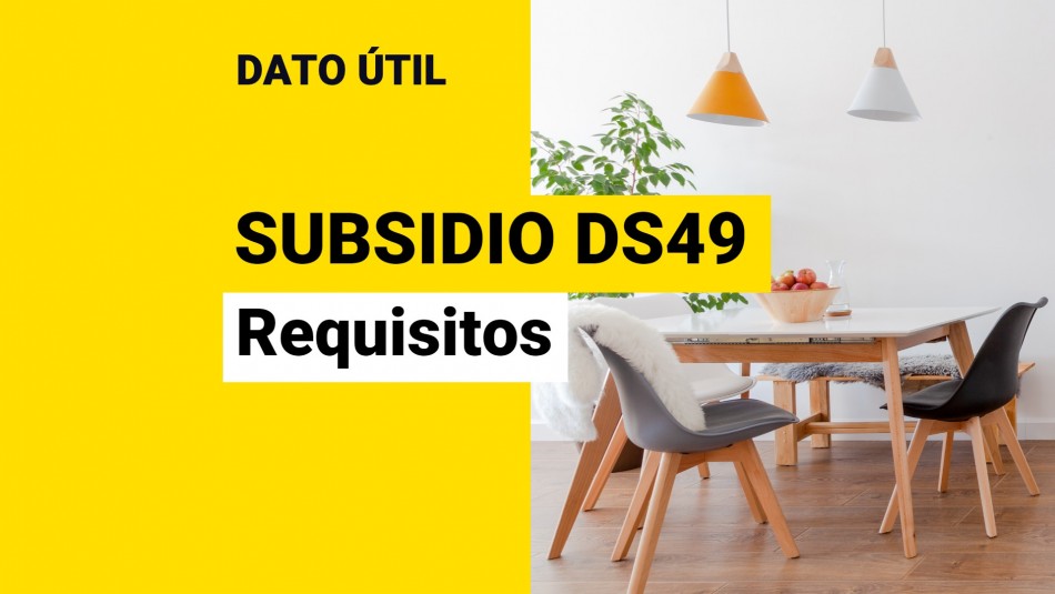 requisitos subsidio ds49