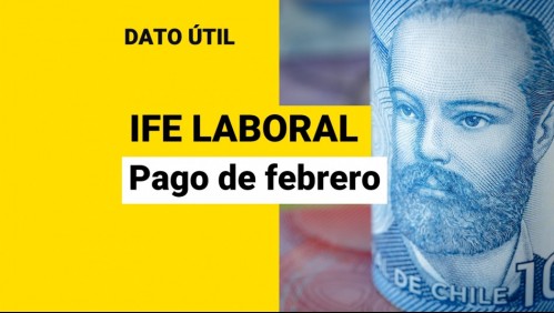 IFE Laboral: ¿Cuándo comienzan los pagos de marzo?