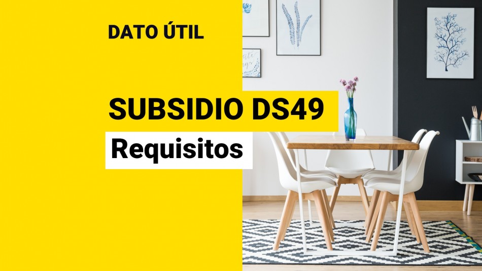requisitos subsidio ds49