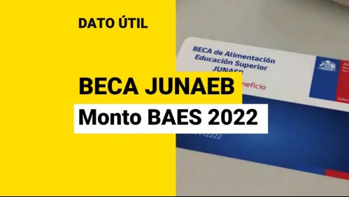 Tarjeta Junaeb: ¿Cuál es el monto de la BAES en 2022?
