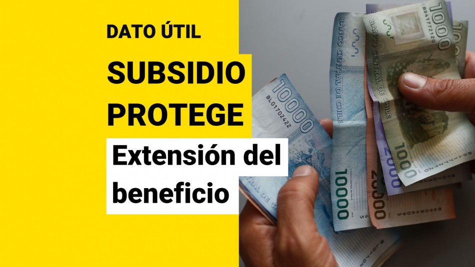 Subsidio Protege: ¿Quiénes pueden recibir los pagos de la extensión por tres meses? Subsidio Protege: ¿Quiénes pueden recibir los pagos de la extensión por tres meses?