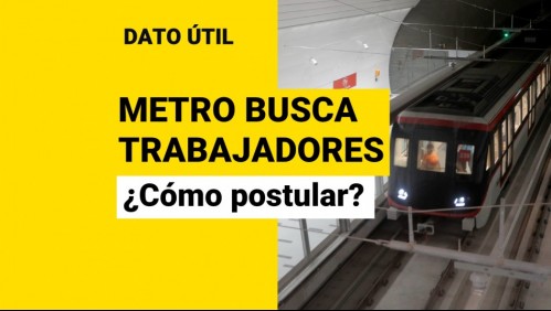 Metro de Santiago busca trabajadores: Así puedes postular a las vacantes disponibles
