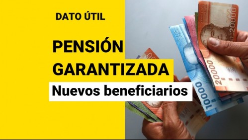 Pensión Garantizada Universal: ¿Cuándo aumentará el número de beneficiarios?