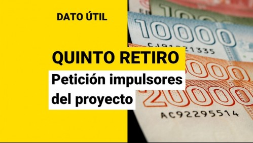 Quinto retiro del 10%: ¿Qué pidieron los impulsores del proyecto?